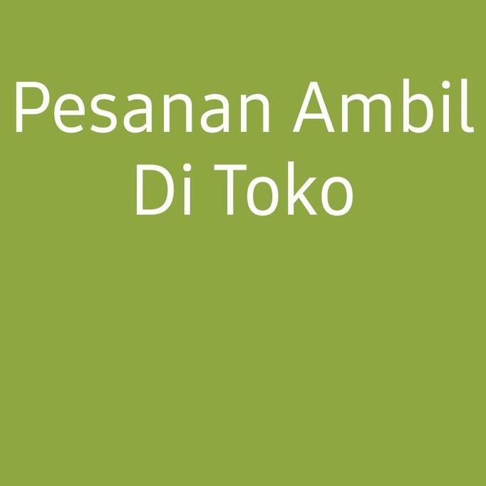 

Pesanan Ambil Di Toko. 2