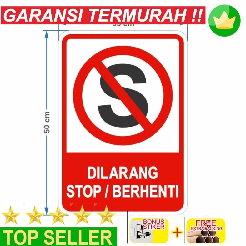 

Murah Rambu Dilarang Stop Dilarang Berhenti 35cm x 50cm Plat Alumunium Elegan Terlaris
