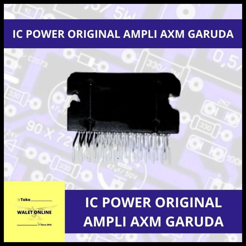 SPAREPART IC POWER PLAYER AMPLIFIER WALET AXM GARUDA ORIGINAL