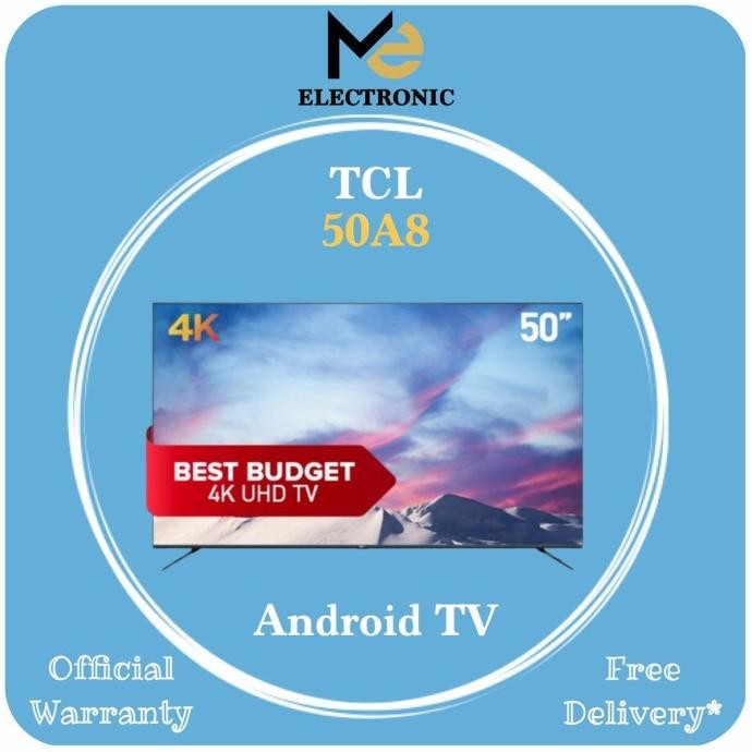 Diskon! TV Android TCL 50 Inch 50A8 UHD 4K Smart TV Android TCL 50 Inch Murah