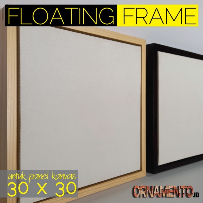 

Bingkai lukisan 30x30 / floating frame 30x30