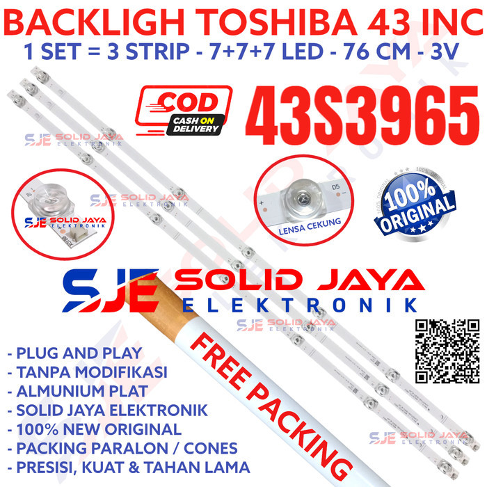 BACKLIGHT TV LED TOSHIBA 43 INC 43S3965 43S LAMPU BL 7K 3V 7 K 3965