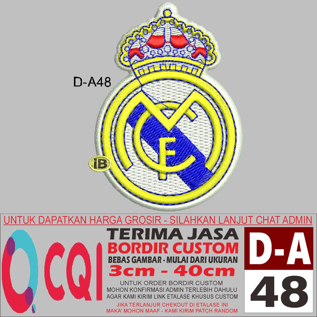 PATCH BORDIR LOGO D-A48 REAL MADRID KLUB BOLA LIGA SPANYOL - OCQI EMBROIDERY TESTIMONI
