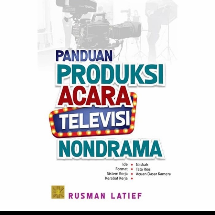 

BUKU PANDUAN PRODUKSI ACARA TELEVISI NON DRAMA ORIGINAL PRENADA