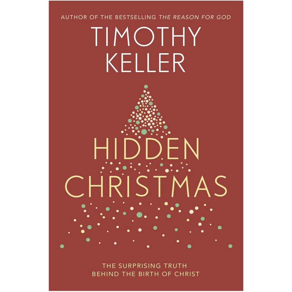 

NEW PRODUK TIM KELLER - HIDDEN CHRISTMAS PAPERBACK !!!!!