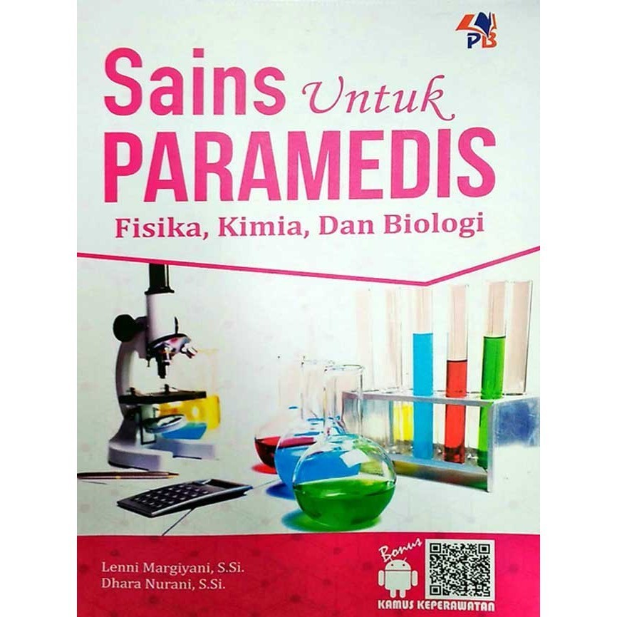 Sains Untuk Paramedis: Fisika, Kimia, Dan Biologi