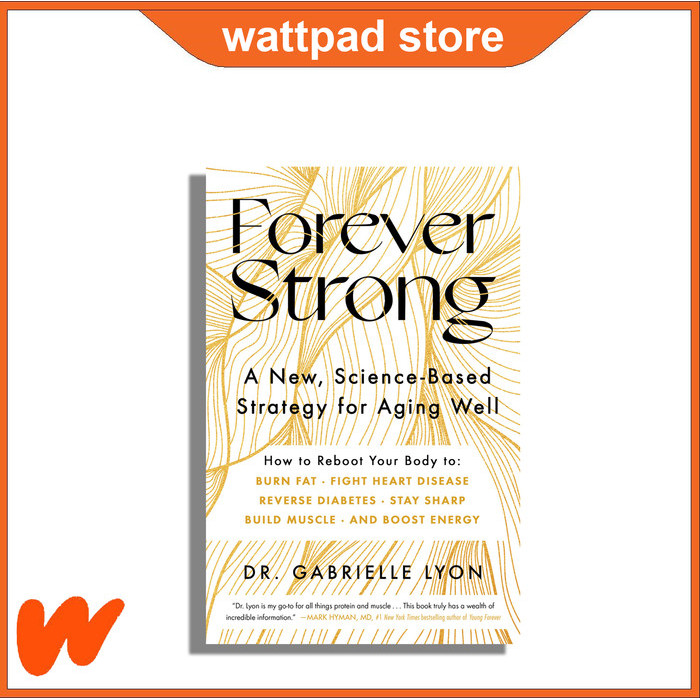 

Most Gifted_versi Eng/Indo_*Forever Strong: A New, Science-Based Strategy for Aging Well