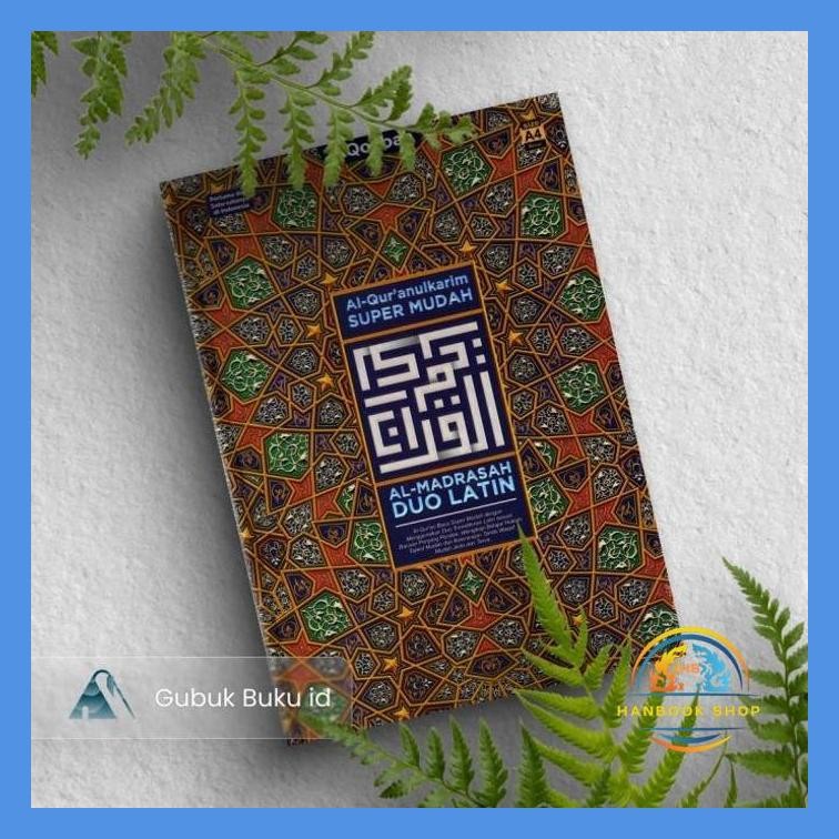 (GRAMEDIA) AL QUR'AN AL-MADRASAH DUO LATIN A4