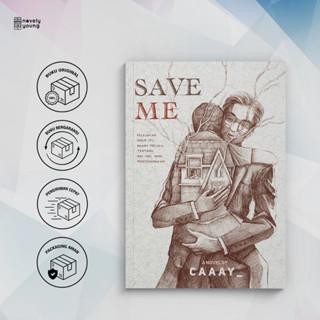 

Novel Save Me By Caaay_ - Akad