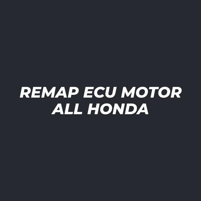 REMAP ECU MOTOR ALL HONDA [terbaik]