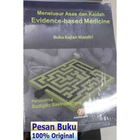 

Buku Menelusur Asas dan Kaidah Evidence Based Medicine Sudigdo Sastro