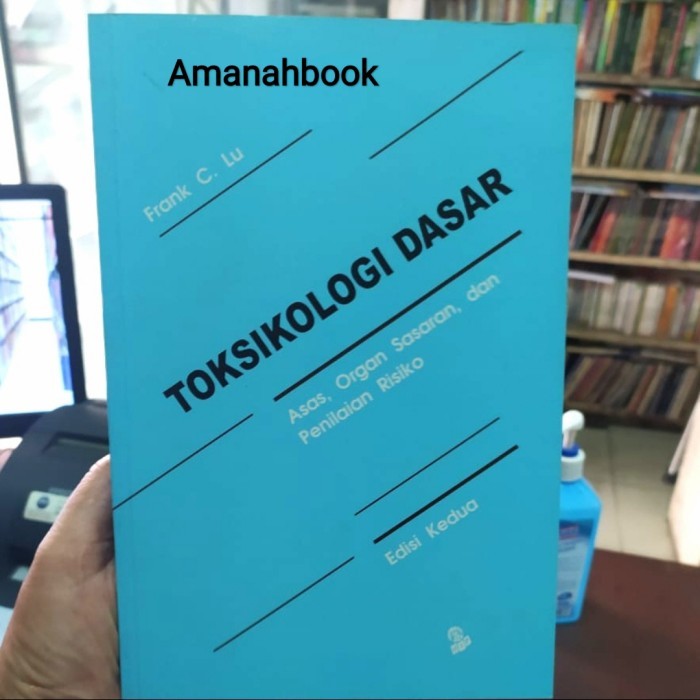 

HOT SALE! BUKU TOKSIKOLOGI DASAR EDISI KE 2 PENULIS FRAK. C LU