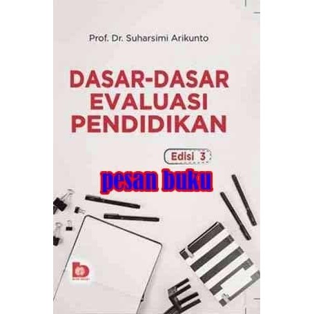 

PROMO! Buku Dasar-Dasar Evaluasi Pendidikan edisi 3 Suharsimi Arikunto