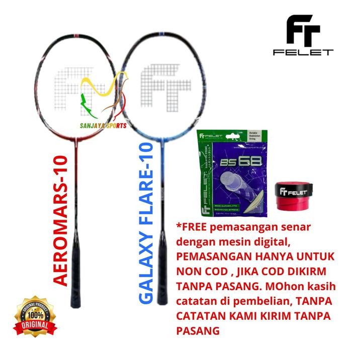 STOK TERBARU RAKET BADMINTON FELET AEROMARS 10 GALAXY FLARE 10 ORIGINAL
