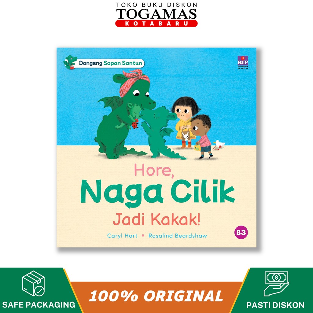 Dongeng Sopan Santun: Hore, Naga Cilik Jadi Kakak  - Caryl Hart, Rosalind Beardshaw - Bhuana Ilmu Po