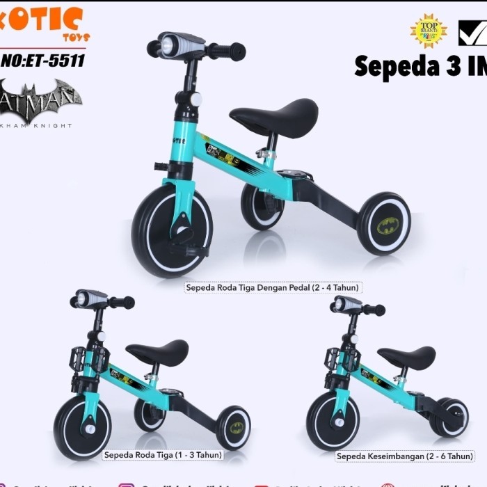 SEPEDA RODA TIGA BALANCE BIKE 3 IN 1 EXOTIC ET-5511 ET5511 ET 5511 KODE 1244