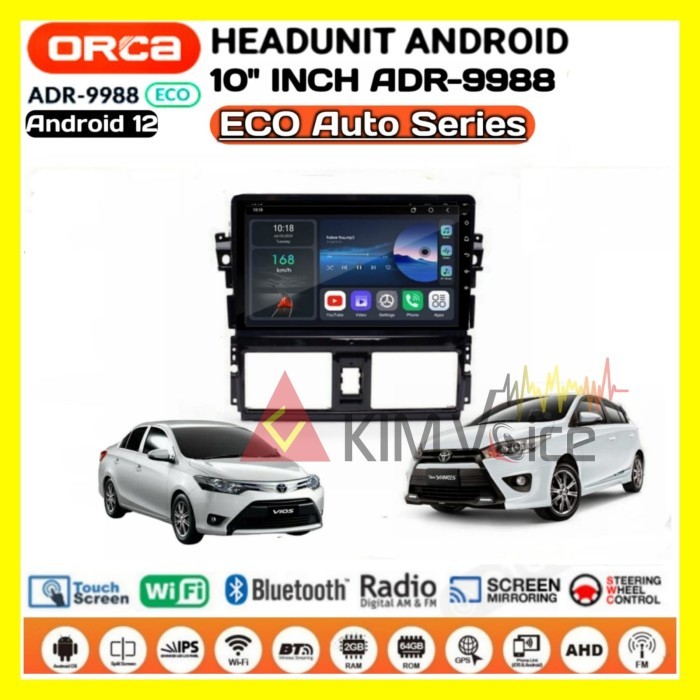 Head Unit Android Orca Eco 10 Inch Oem Yaris/Vios 2013-2016 Soket Pnp