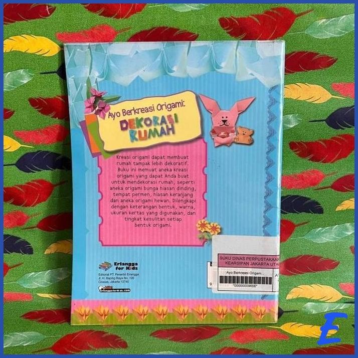 

| JNB | BUKU AYO BERKREASI ORIGAMI: DEKORASI RUMAH
