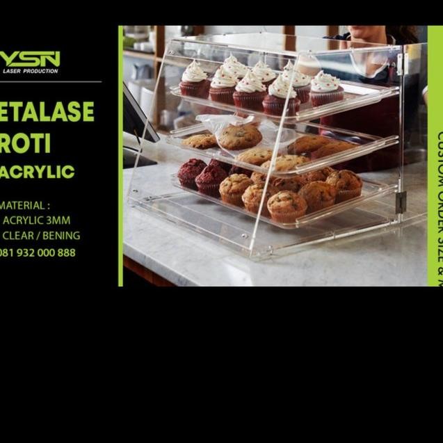 CO Etalase Roti Akrilik I Display Kue I Roti I Rak Kue Akrilik Tebal 3 MM