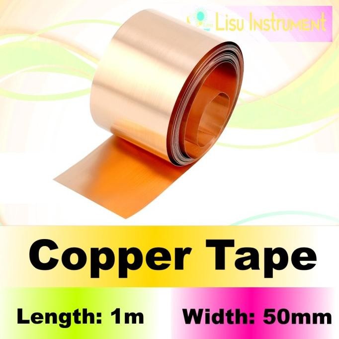 Terbaru Copper Tape Conductive Foil Lakban Tembaga Perekat Konduktif Shielding Guitar Width=50mm 5cm