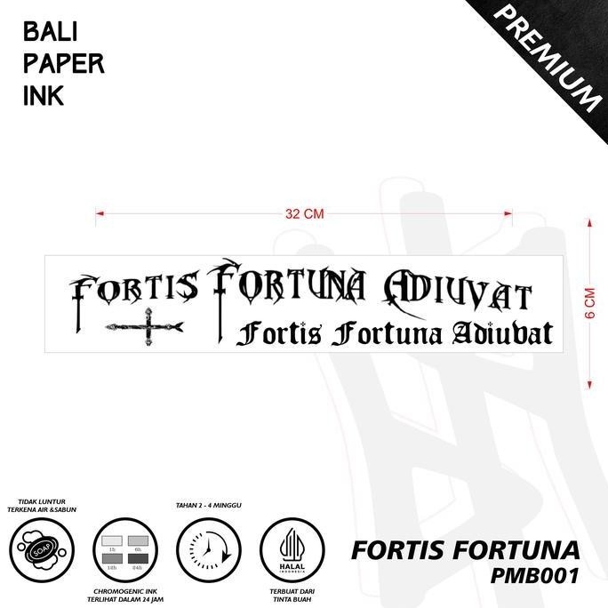 PMB001 Fortis Fortuna Tato Temporary Premium Bali Paper Ink Temporary irf