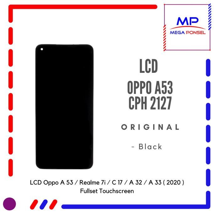 TERMURAH - LCD Oppo A53 / Realme 7i / Realme C17 / Oppo A32 / Oppo A33 2020