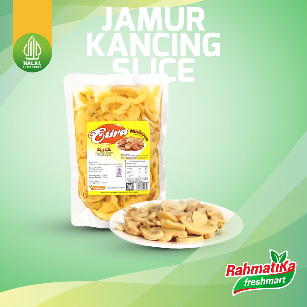 

Etira Jamur Kancing Slice 250 Gram