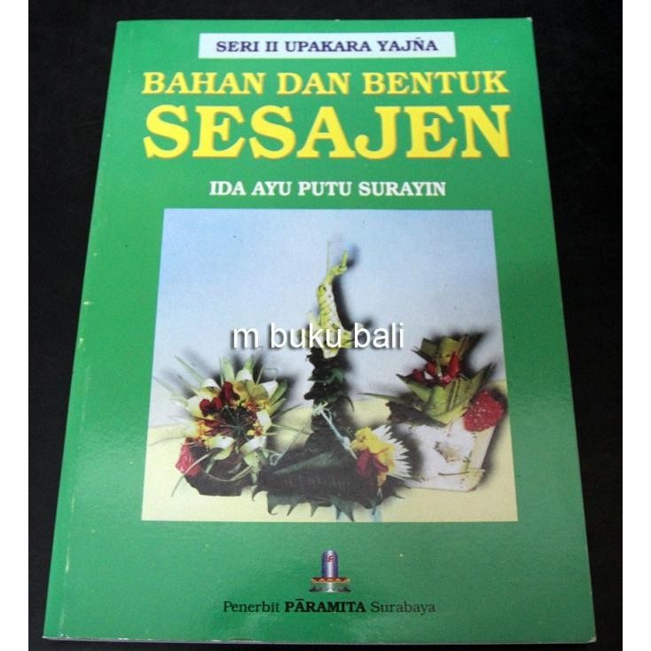 favorit] Bahan dan Bentuk Sesajen - buku bali hindu