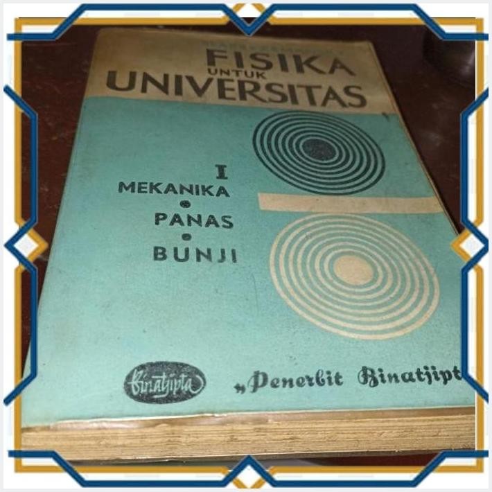 [PIT] BUKU FISIKA UTK UNIVERSITAS I SEARS, ZEMANSKY, IR P J SOEDARJANA