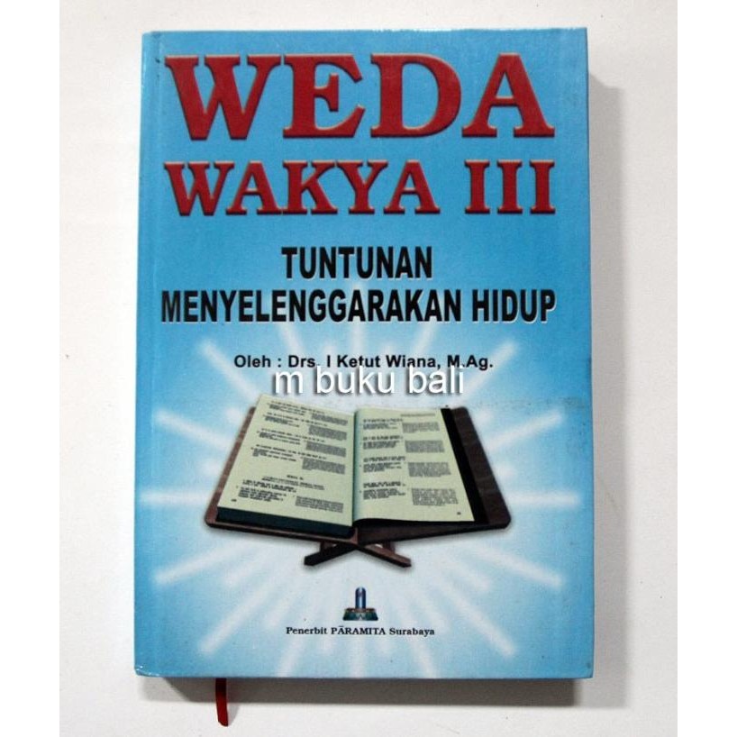 

{{{{{{] Weda Wakya III Tuntunan Menyelenggarakan Hidup