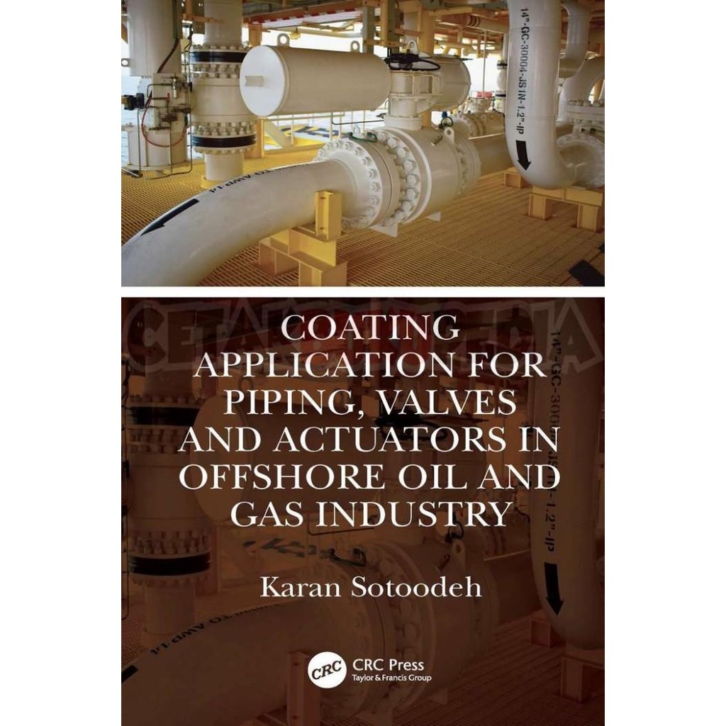 

Book Sotoodeh K Coating Application Piping Valves Softcover
