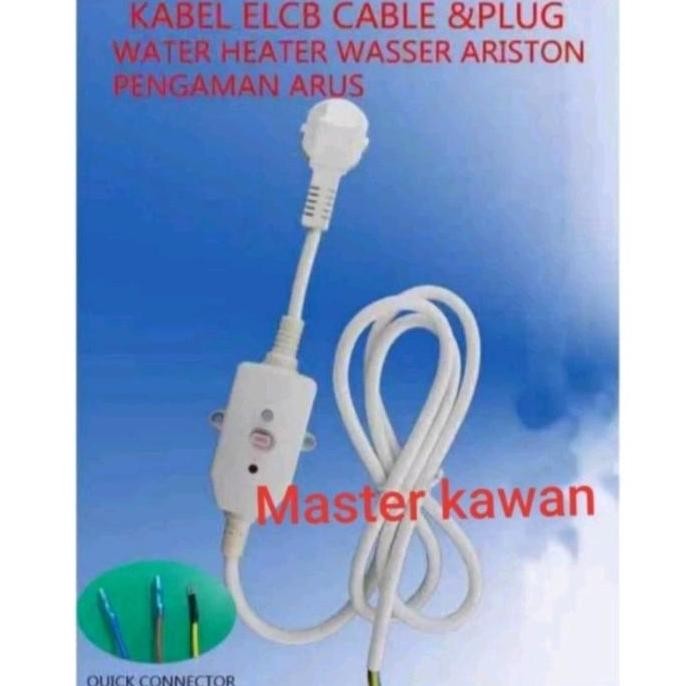 KABEL ELCB WATER HEATER ARISTON /PENGAMANAN WATER HEATER ANTI KONTAK LISTRIK
