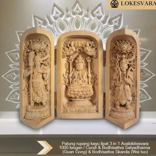 """] Patung Rupang Kayu Lipat 3 in 1 Avalokitesvara 1000 Lengan / Cundi & Bodhisattva Satyadharma (G