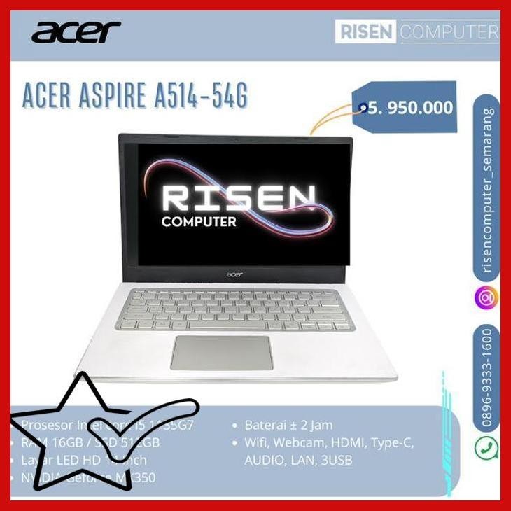 [SLS] Second LAPTOP ACER ASPIRE 5 A514-54G-572B SERIES i5 1135G7 RAM 16GB SSD 512GB NVIDIA GEFORCE M