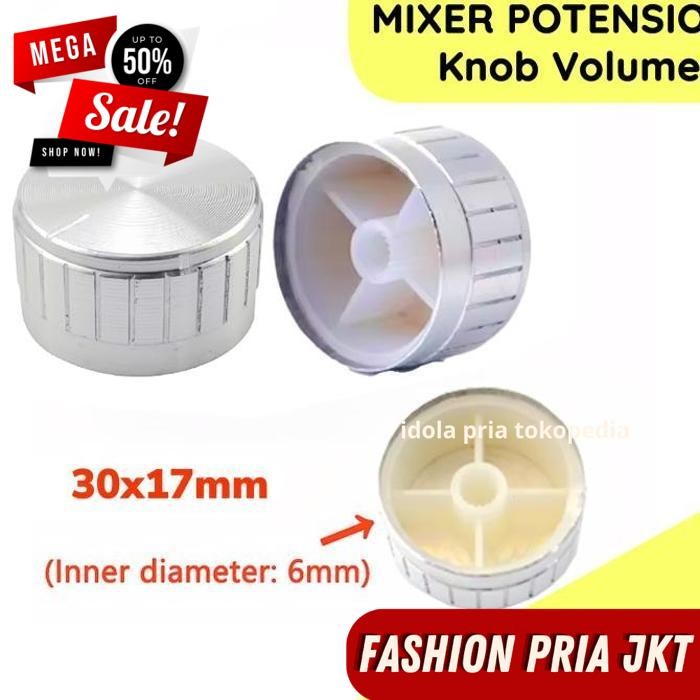 KNOP MIXER POTENSIO POTENSIOMETER KNOB TUTUP POTENTIOMETER PUTAR VOLUME ADJUST BESAR KECIL ALUMUNIUM
