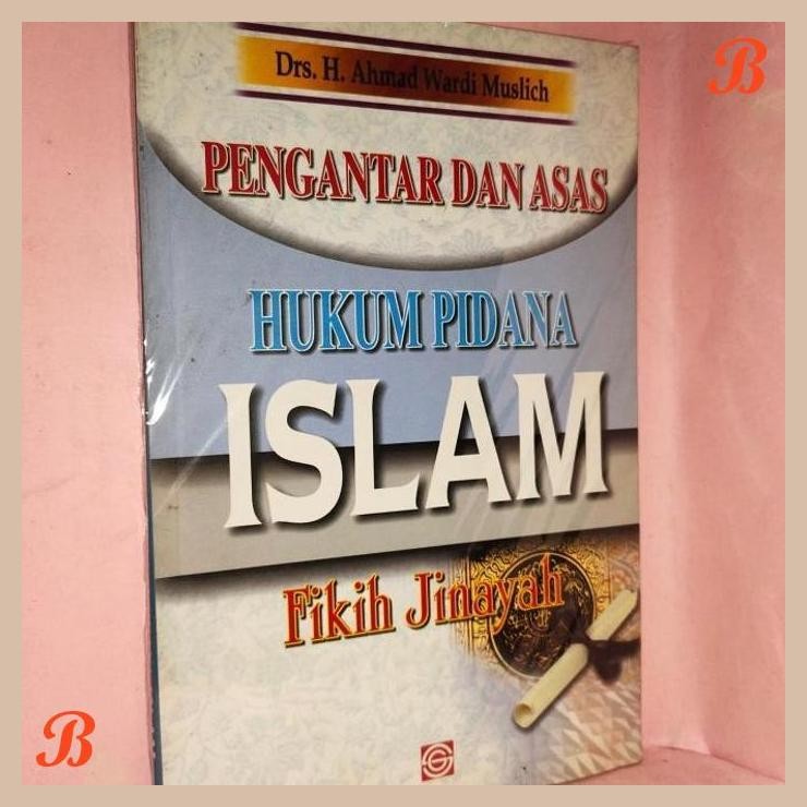 [LSY] pengantar dan asas hukum pidana Islam fiqih jinayah