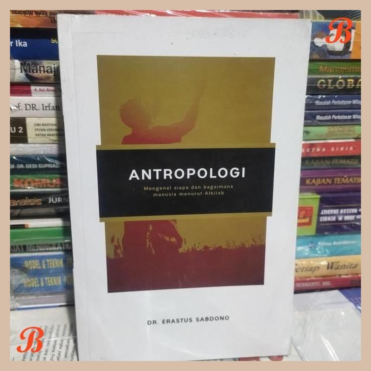 [LSY] antropologi mengenal siapa dan bagaimana manusia menurut Alkitab