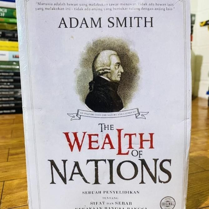

[[ DOBY / THE WEALTH OF NATIONS - ADAM SMITH (BAHASA INDONESIA) BEST SELLER