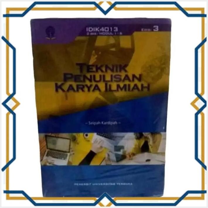 [alf] buku teknik penulisan karya ilmiah edisi 3 universitas terbuka kuliah