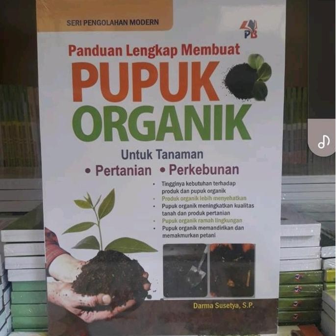 

Terlaris Buku Panduan Lengkap Membuat Pupuk Organik