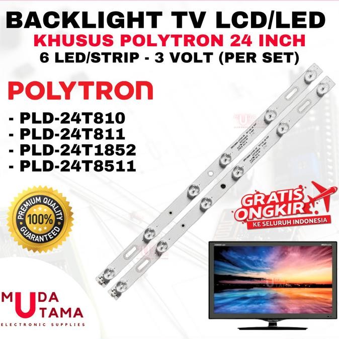 BACKLIGHT TV POLYTRON 24 INCH - PLD24T810 PLD24T811 PLD24T1852 PLD24T8511 - BACKLIGHT TV POLYTRON 24