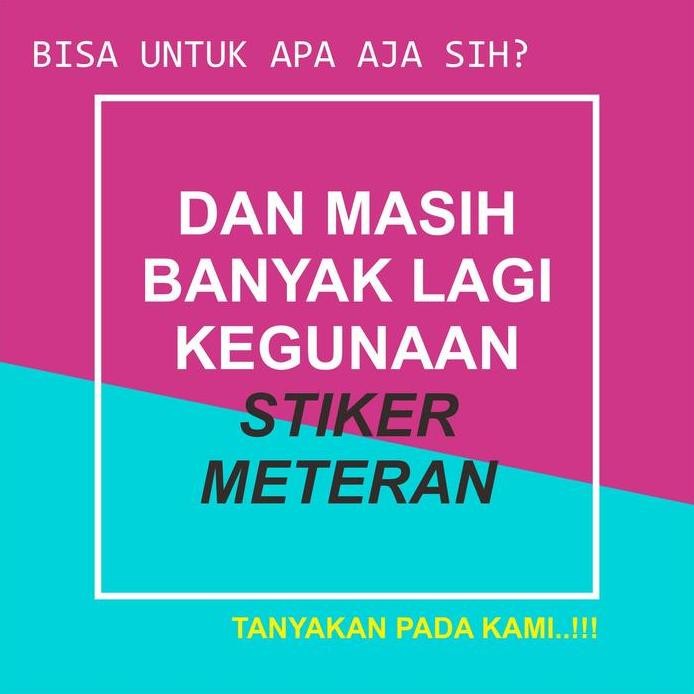 

ready Cetak Stiker Sticker Vinyl Meteran Ritrama waterproof