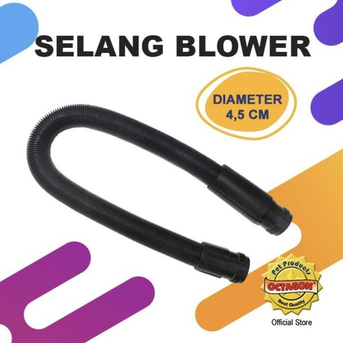 TERLARIS - Selang Blower Octagon CS1800 - CS 2400 - PS2400 S2-2400 Diameter 4.5cm