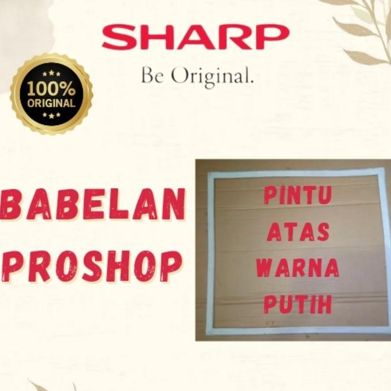 HJK karet/magnet  pintu kulkas Sharp 2 pintu sj-305/sj-315/sj-316/sj-317/sj-326 original 100%
