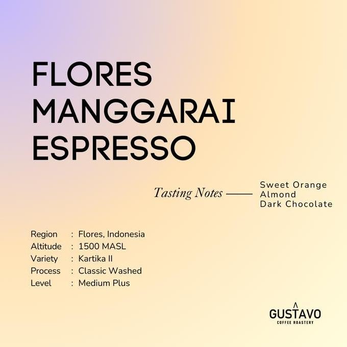

ESPRESSO ROAST FLORES MANGGARAI (1 KG) BIJI KOPI ARABIKA GUSTAVO TERMURAH