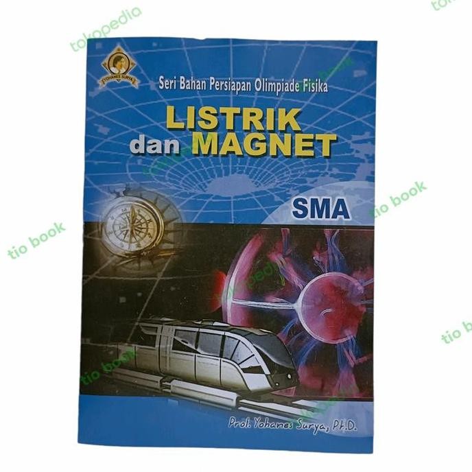 ready stock OLIMPIADE FISIKA LISTRIK DAN MAGNET UNTUK SMA YOHANES SURYA