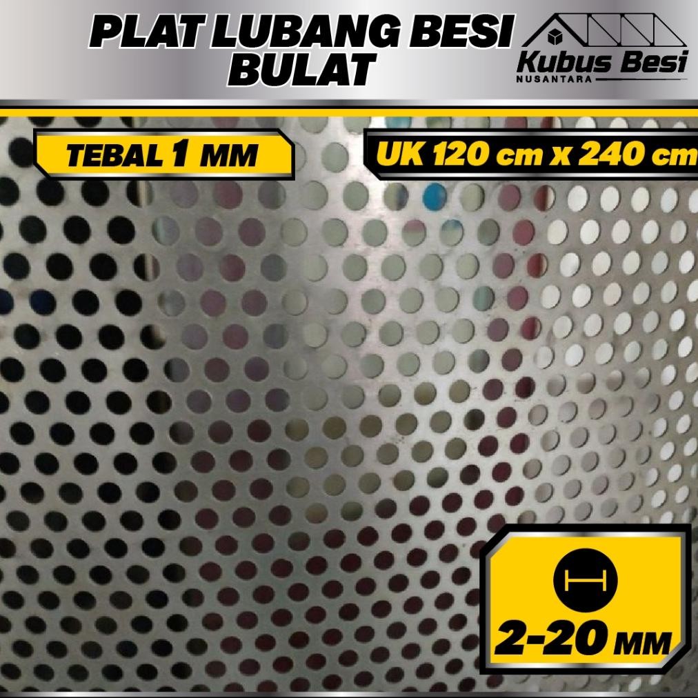 NEW 120x240 cm - Plat Lubang Bulat 2-20 mm - Tebal 1 mm. Ram Gril/Plat Lubang Besi Perforasi