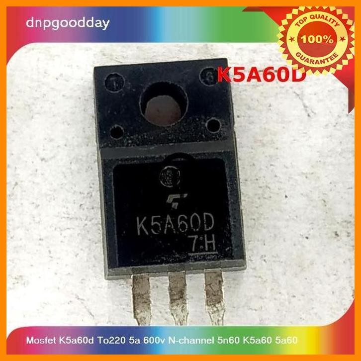 [DNP] MOSFET K5A60D TO220 5A 600V N-CHANNEL 5N60 K5A60 5A60