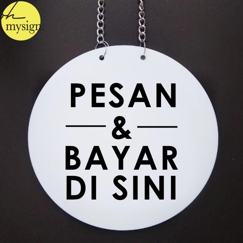 

Sign Akrilik Pesan & Bayar Disini Bulat | Acrylic Signage | Label Order & Pay Here AST