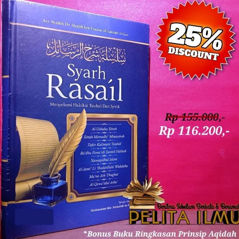 Buku Syarh Rasa'il - Menyelami Hakikat Tauhid Dan Syirik (Terjemah Kitab Silsilah Syarah Ar-Rasail) 